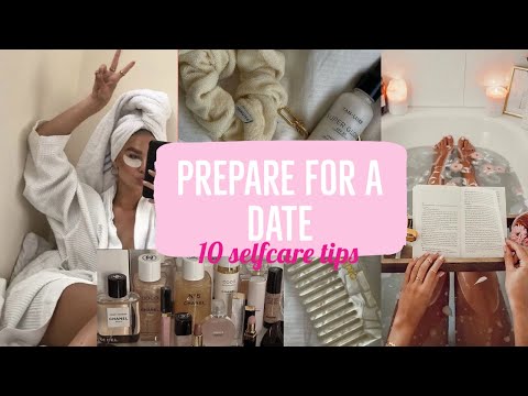 How I prepare myself for a date, 10 easy selfcare tips 💆🏼‍♀️💅🏼 [Video]