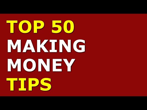 Top 50 Making Money Tips | How to Make Money [Video]