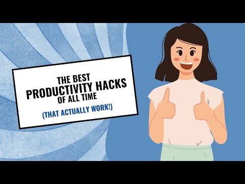 The Best Productivity Hacks of All Time( That Actually Work!) [Video]