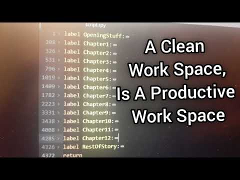 Renpy: An Organized Workspace Is A Productive Workspace [Video]
