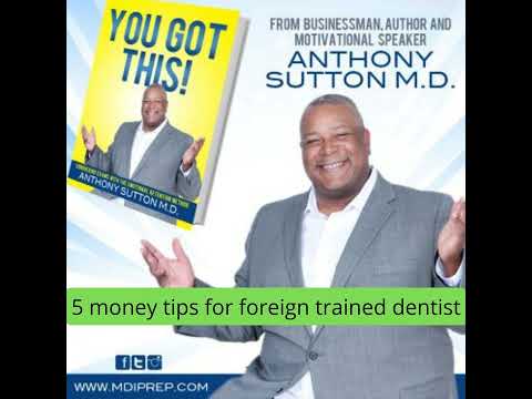 5 money tips to consider when seeking your U.S. Dental license [Video]