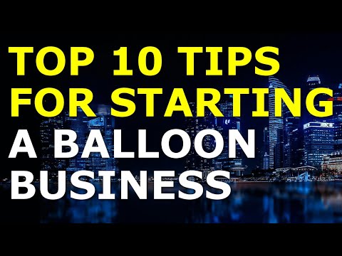 Starting a Balloon Business Tips | Free Balloon Business Plan Template Included [Video]