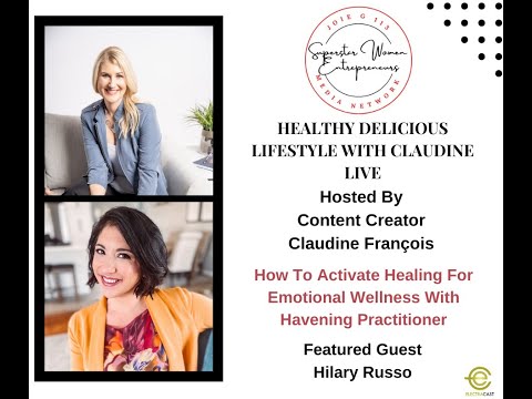 507. How To Activate Healing For Emotional Wellness With Havening Practitioner Hilary Russo [Video]