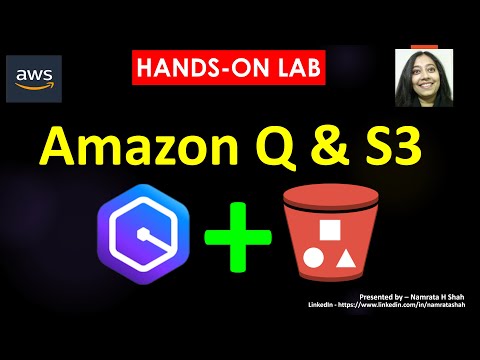 AWS Hands on lab – Amazon Q and S3 – Chat Assistant [Video]