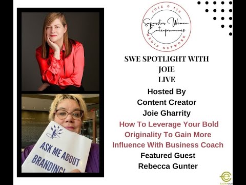 309. How To Leverage Your Bold Originality To Gain Influence With Business Coach Rebecca Gunter [Video]