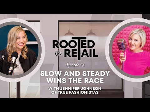 Slow and Steady Wins the Race with Jennifer Johnson of True Fashionistas [Video]