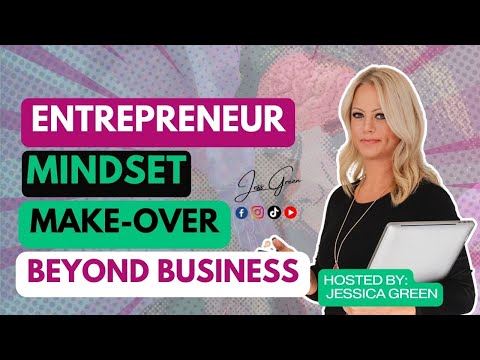 Entrepreneur Mindset Make-Over: Beyond Business [Video]