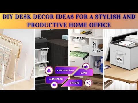 DIY Desk Decor Ideas for a Stylish and Productive Home Office [Video]