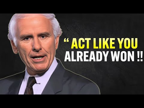Act As If You Are Already There – Jim Rohn Motivation [Video]