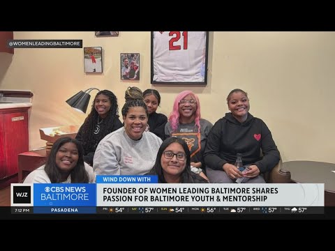 Founder of ‘Women Leading Baltimore’  shares passion for youth and mentorship [Video]