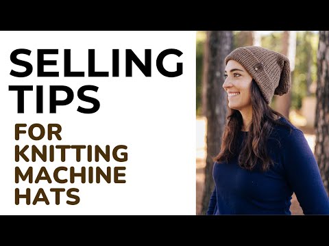 Sell Your Knitting Machine Hats, Addi Hats, Craft Show Tips, Knitting Business, Crochet Business [Video]