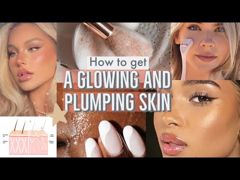 How to get a GLOWING and PLUMPING skin 💦  18 tips [Video]