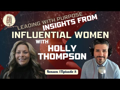 Leading with Purpose | with guest speaker Holly Thompson [Video]