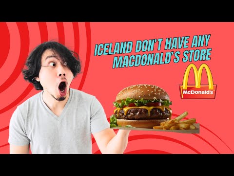 Did You Know? Iceland Doesn’t Have Any McDonald’s Store! [Video]