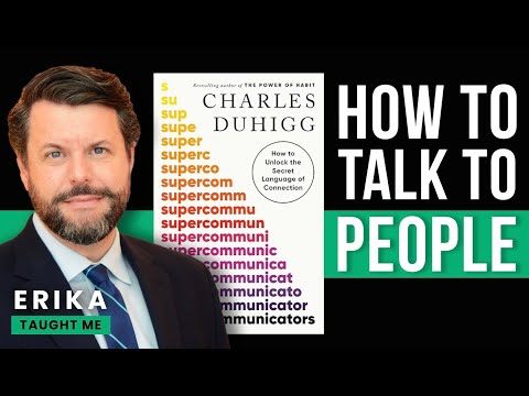 How To Become A Supercommunicator | Charles Duhigg [Video]
