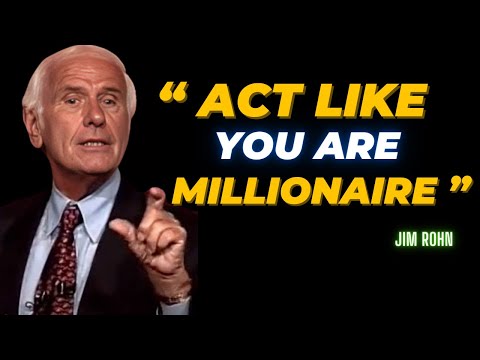 Act as If You’re a Millionaire – Jim Rohn Motivational Speech [Video]
