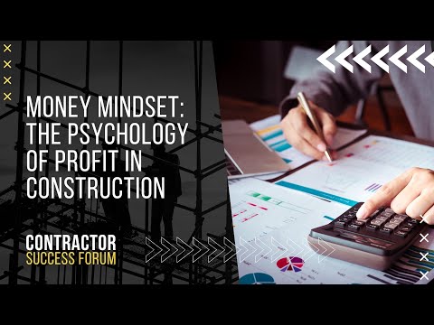 Money mindset: The psychology of profit in construction [Video]