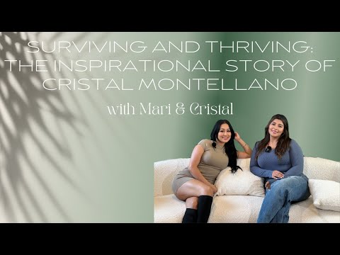 Surviving and Thriving: The Inspirational Story of Cristal Montellano [Video]