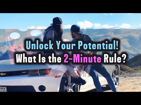 How to Maximize Your Moment: The Two-Minute Rule Impact. [Productivity Hacks] [Video]