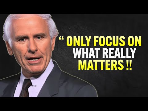 FOCUS On What Really Matters – Jim Rohn Motivation [Video]