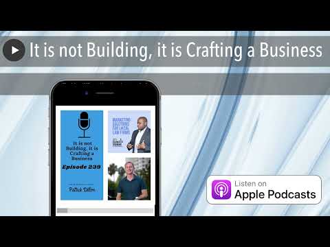 It is not Building, it is Crafting a Business [Video]