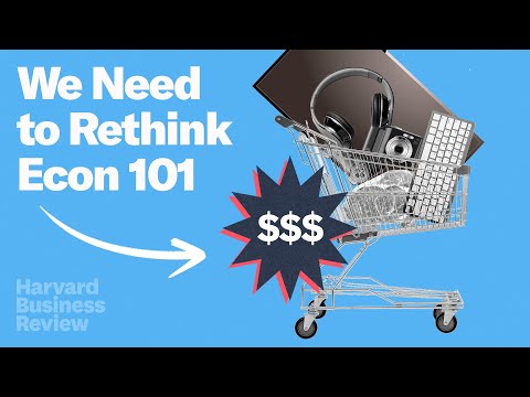 We Need to Rethink Econ 101: It May Limit Your Business Goals [Video]