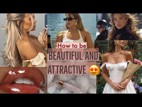 How to be beautiful and attractive 🤤 18 tips [Video]