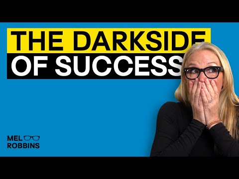 How Success Can Lead to Self Destruction | Mel Robbins [Video]