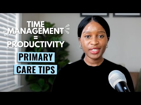 Time Management Tips to Help Primary Care Physicians Maximize Productivity [Video]