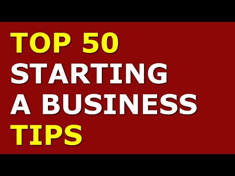 Top 50 Starting a Business Tips | How to Start a Business [Video]