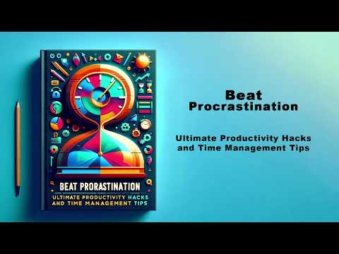 Beat Procrastination – Ultimate Productivity Hacks and Time Management Tips | AudioBook [Video]