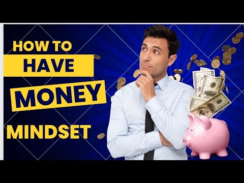 “How To Have A Money Mindset” “Transform your relationship with money [Video]