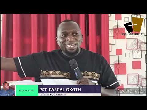 Financial Literacy by Pst. Pascal Okoth [Video]