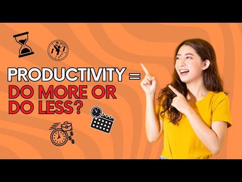 The Paradox of Productivity: Is doing more or doing less better? [Video]