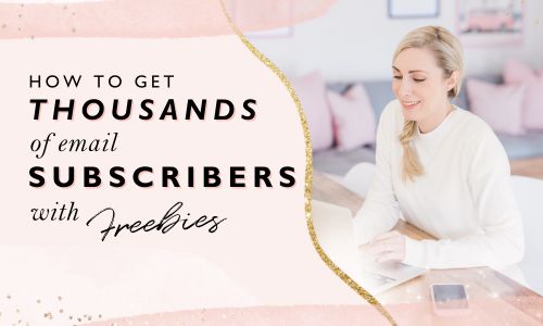 How To Get Thousands Of Email Subscribers With Freebies [Video]