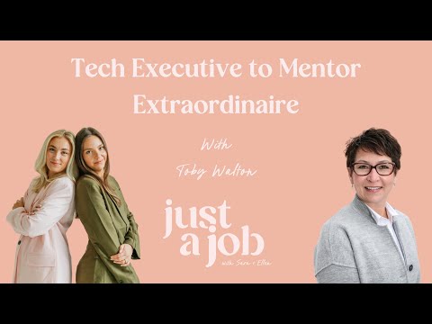 Tech Executive to Mentor Extraordinaire w/ Toby Walton | Just a Job [Video]
