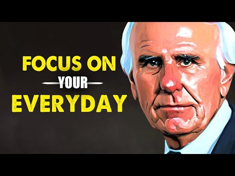 Jim Rohn – Focus On Your Everyday – Best Motivation Speech [Video]