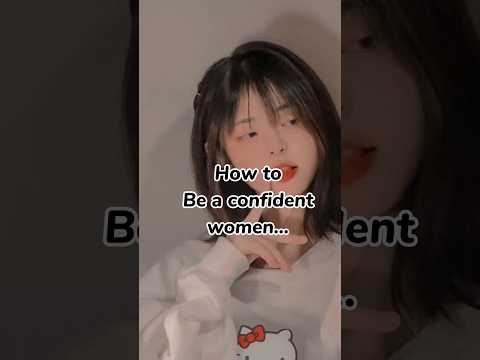 how to be a confident woman [Video]