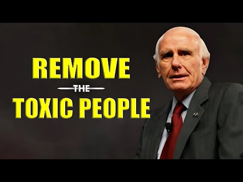 Jim Rohn - Remove The Toxic People - Jim Rohn Powerful Motivational Speech [Video]