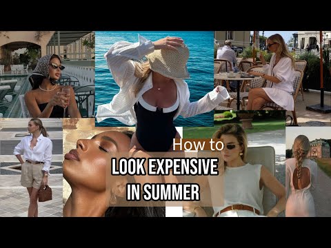 How to look expensive & old money in Summer 💰18 tips [Video]