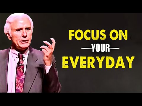 Jim Rohn - Focus On Your Everyday - Best Motivation Speech [Video]