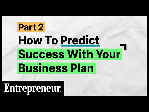 How To Predict Success With Your Business Plan | Part 2 of 6 | Entrepreneur [Video]