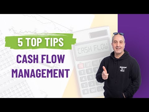 Cash Flow Management for Small Businesses: 5 Top Tips You Need To Know [Video]
