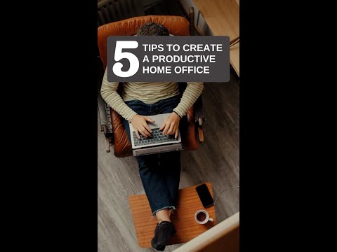 REEL - 5 Tips to create a productive home office [Video]