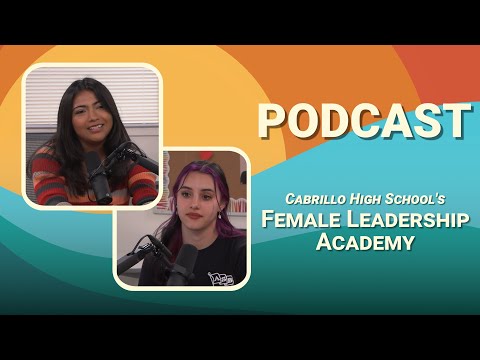 #114 Cabrillo Female Leadership Academy [Video]
