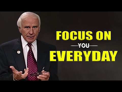 Jim Rohn - Focus On You Everyday - Powerful Motivational Speech [Video]