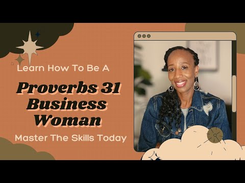 Master Being a Proverbs 31 Business Woman [Video]