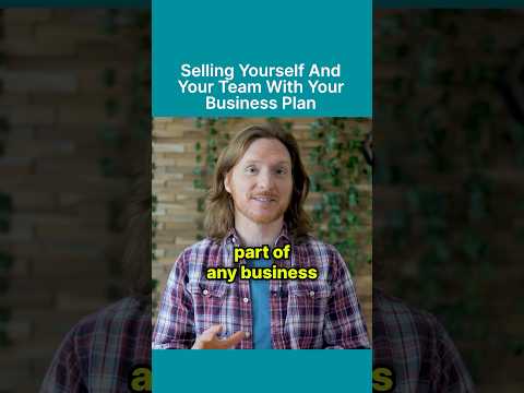 Here are some tips on how to sell yourself and your team with your business plan. [Video]