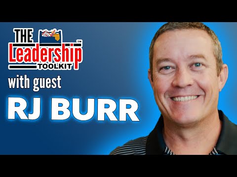 The Leadership Toolkit hosted by Mike Phillips with guest RJ Burr [Video]