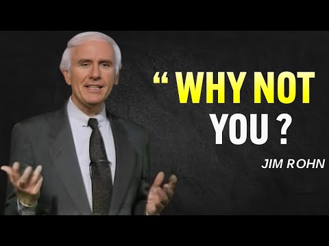 WHY NOT YOU ? - Jim Rohn Motivation [Video]